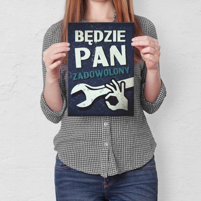 Plakat metalowy Będzie pan zadowolony Prezent