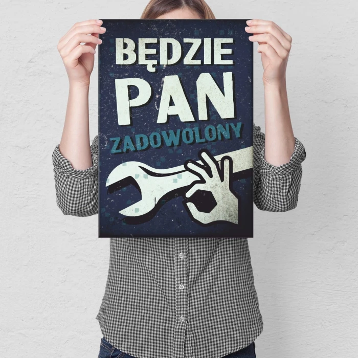 Plakat metalowy Będzie pan zadowolony Prezent