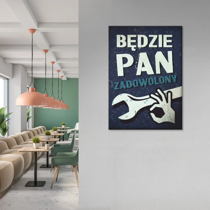 Plakat metalowy Będzie pan zadowolony Prezent