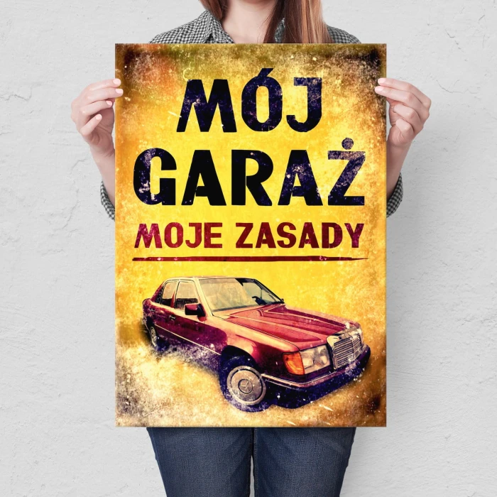Plakat metalowy Mój garaż, moje zasady Merc Prezent