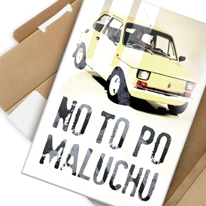 Plakat metalowy No to po maluchu Prezent