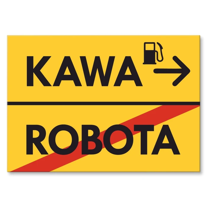 Plakat metalowy kawa robota Prezent