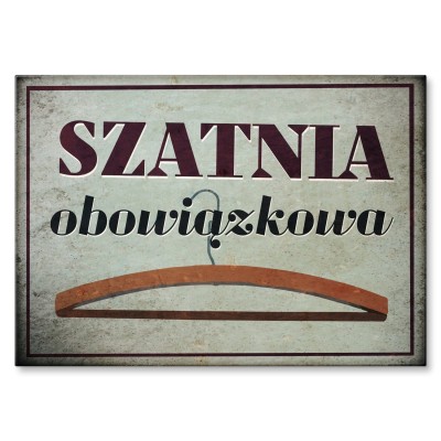 Plakat metalowy szatnia obowiązkowa Prezent
