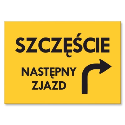 Plakat metalowy szczęście następny zjazd Prezent
