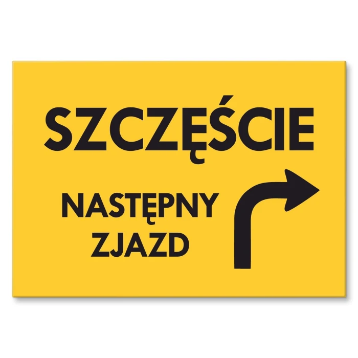 Plakat metalowy szczęście następny zjazd Prezent