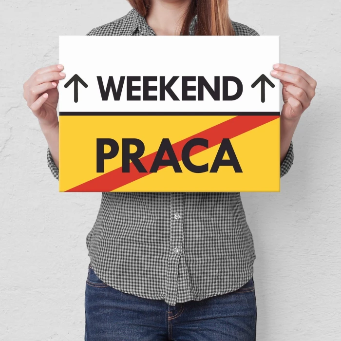 Plakat metalowy weekend praca Prezent