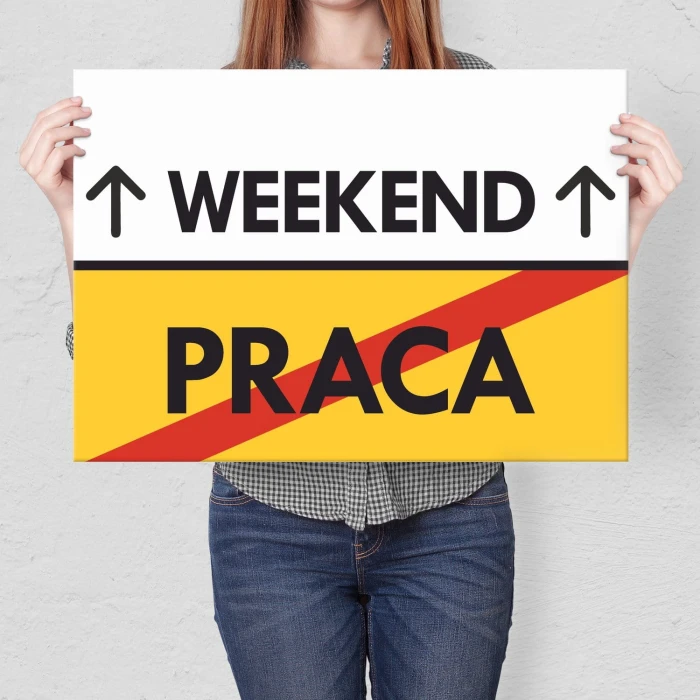 Plakat metalowy weekend praca Prezent