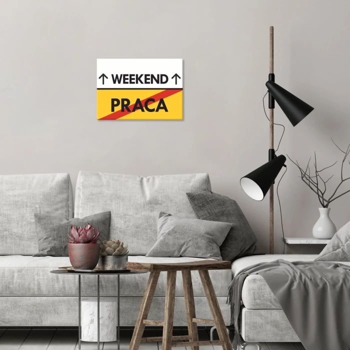 Plakat metalowy weekend praca Prezent