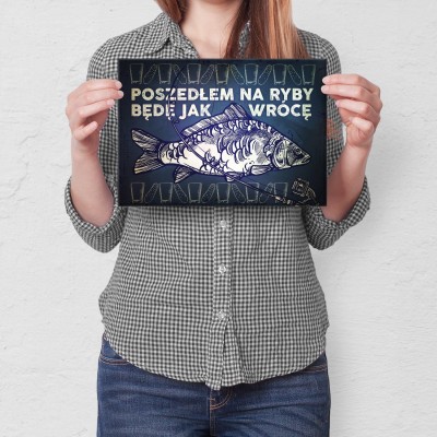 Plakat metalowy Poszedłem na ryby Prezent