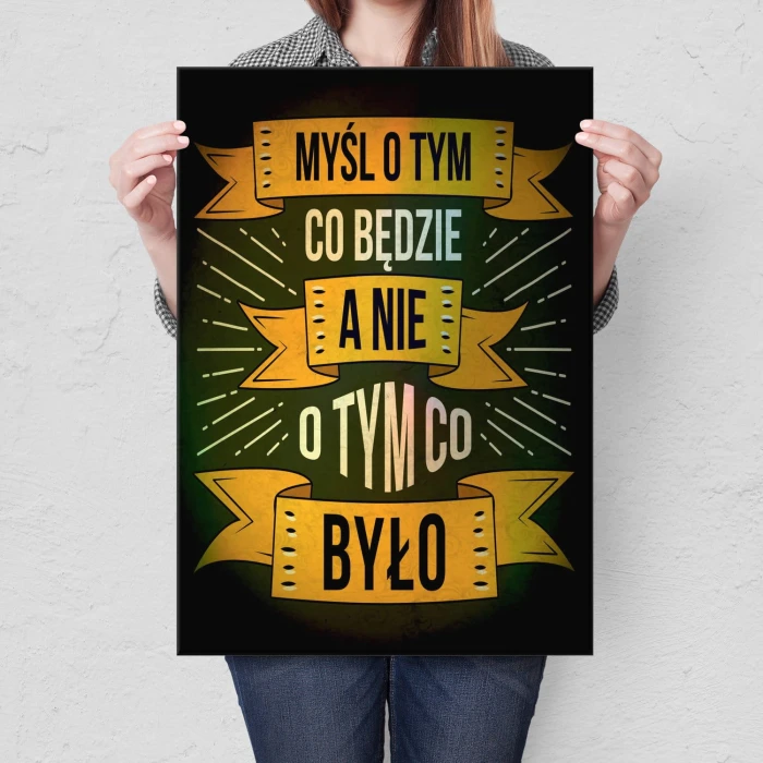 Plakat metalowy Myśl o tym, co będzie Prezent