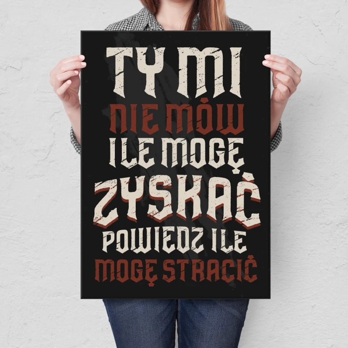 Plakat metalowy ile mogę stracić Prezent