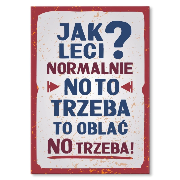 Plakat metalowy Trzeba to oblać Prezent