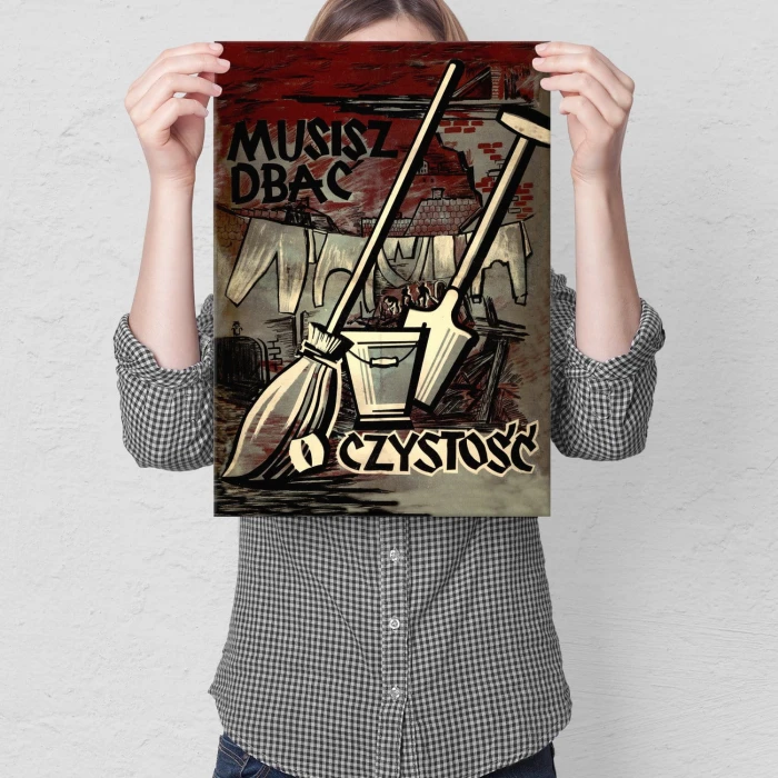 Plakat metalowy Musisz dbać o czystość Prezent