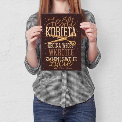 Plakat metalowy Jeśli kobieta obcina włosy Prezent