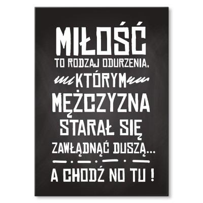 Poster metal Miłość to rodzaj odurzenia gift