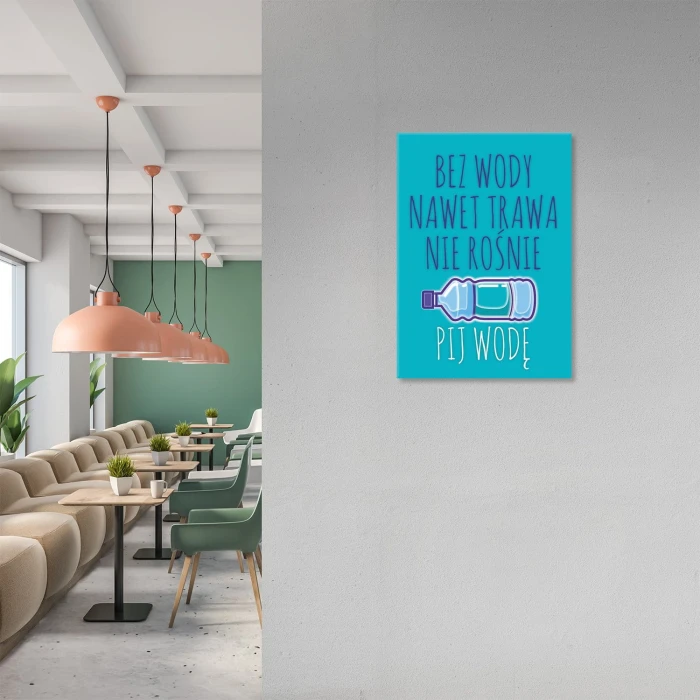 Plakat metalowy Pij wodę Prezent