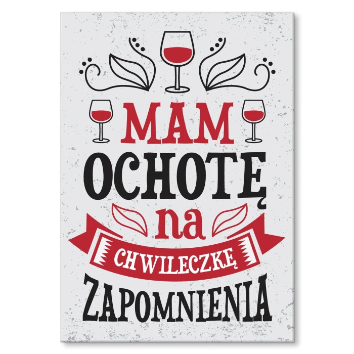 Plakat metalowy Chwileczka zapomnienia Prezent