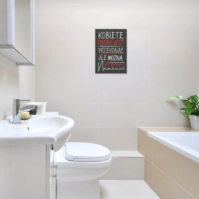 Plakat metalowy Kobietę trudno przekonać Prezent