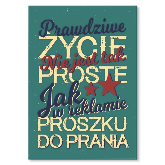 Plakat metalowy Prawdziwe życie Prezent