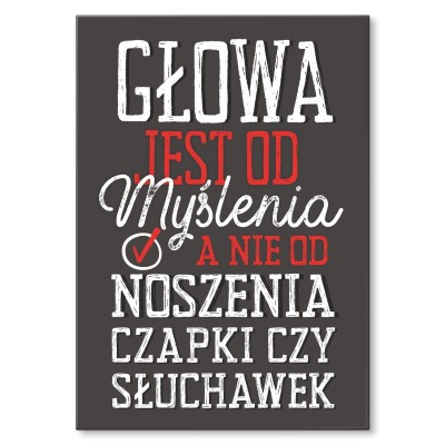 Poster metal Głowa jest od myślenia gift
