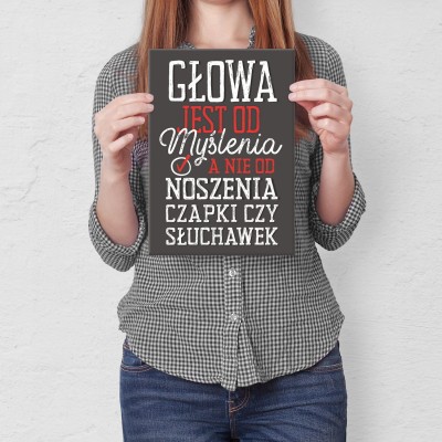 Plakat metalowy Głowa jest od myślenia Prezent
