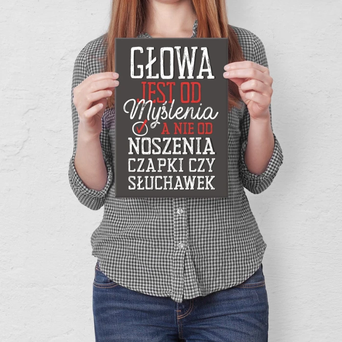 Poster metal Głowa jest od myślenia gift