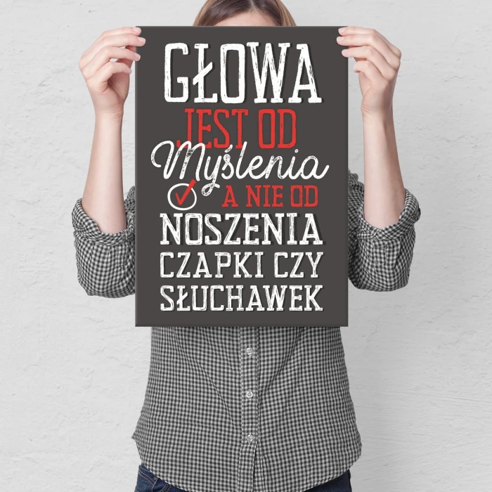 Poster metal Głowa jest od myślenia gift
