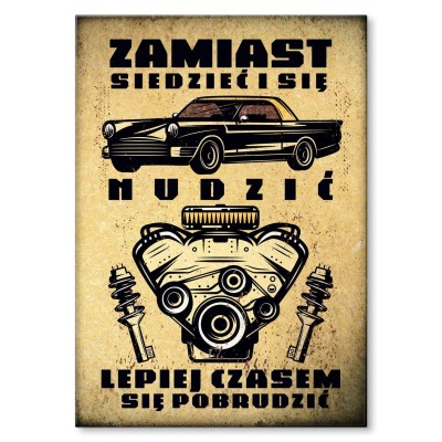 Poster metal Zamiast siedzieć i się nudzić gift