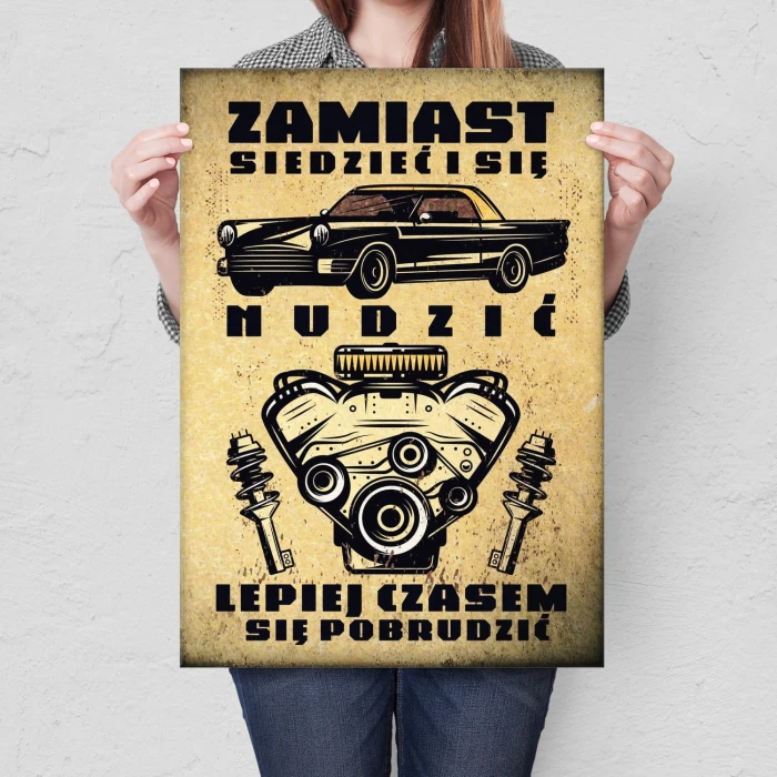 Plakat metalowy Zamiast siedzieć i się nudzić Prezent