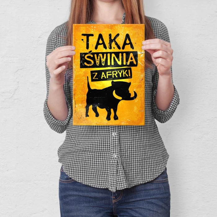 Plakat metalowy taka świnia z Afryki Prezent