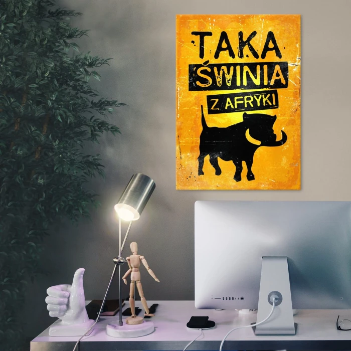 Plakat metalowy taka świnia z Afryki Prezent