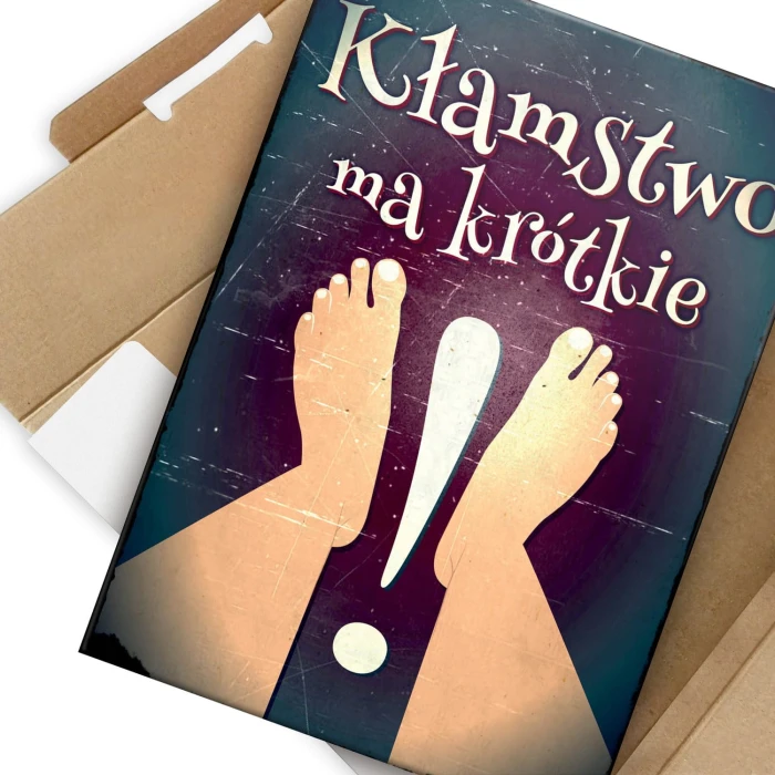 Plakat metalowy Kłamstwo ma krótkie nogi Prezent