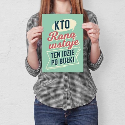 Plakat metalowy Kto rano wstaje Prezent