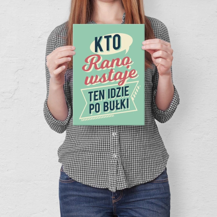 Plakat metalowy Kto rano wstaje Prezent