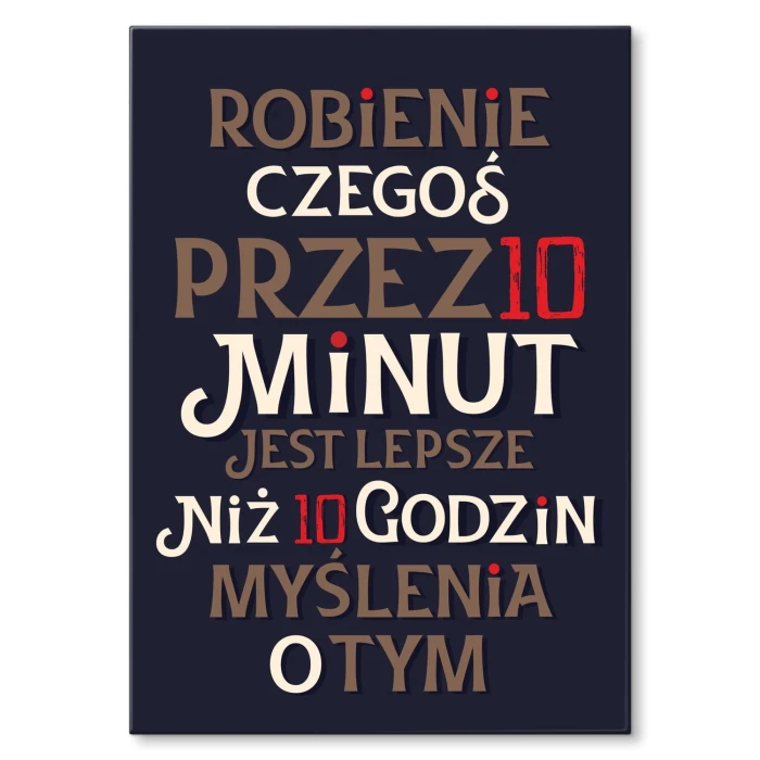 Poster metal Robienie czegoś 10 minut gift
