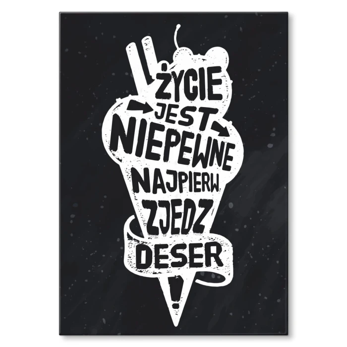 Plakat metalowy Życie jest niepewne Prezent