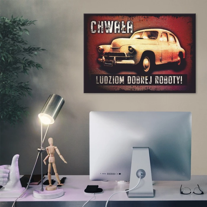 Poster metal Chwała ludziom dobrej roboty gift