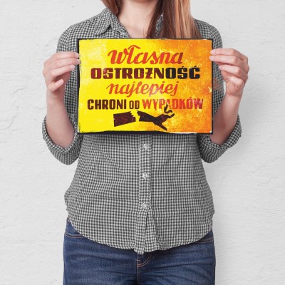 Plakat metalowy własna ostrożność Prezent