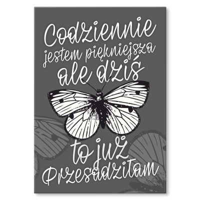 Plakat metalowy Codziennie piękniejsza Prezent