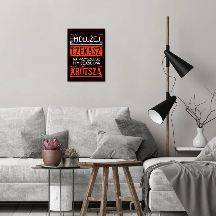 Plakat metalowy im dłużej czekasz Prezent