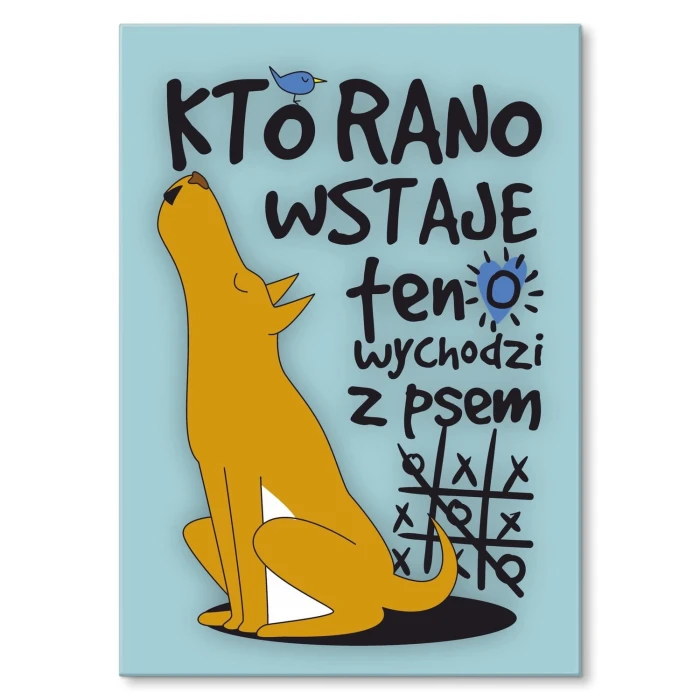 Poster metal kto rano wstaje pies gift