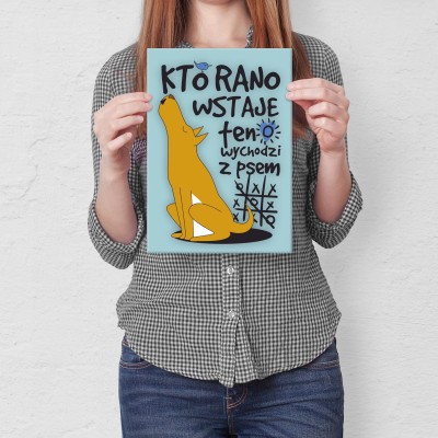 Plakat metalowy kto rano wstaje pies Prezent