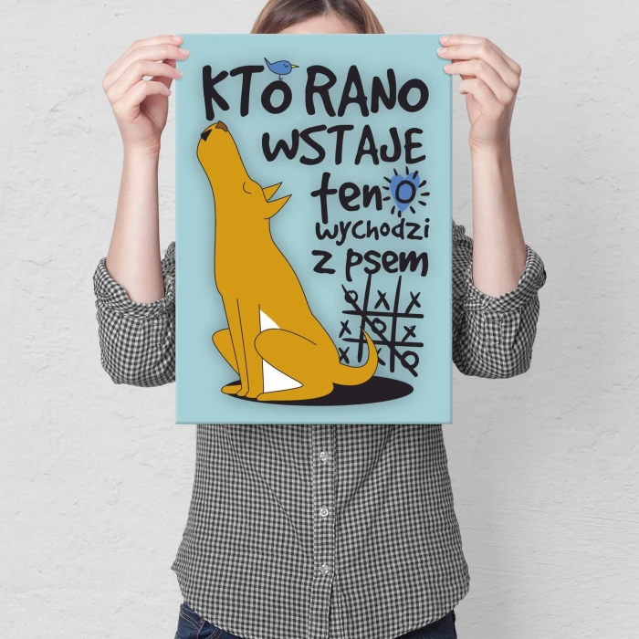 Poster metal kto rano wstaje pies gift
