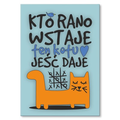 Plakat metalowy Kto rano wstaje. Kot Prezent