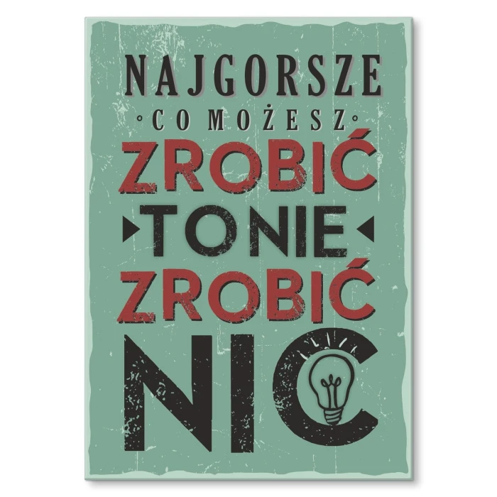 Poster metal Nie zrobić nic gift