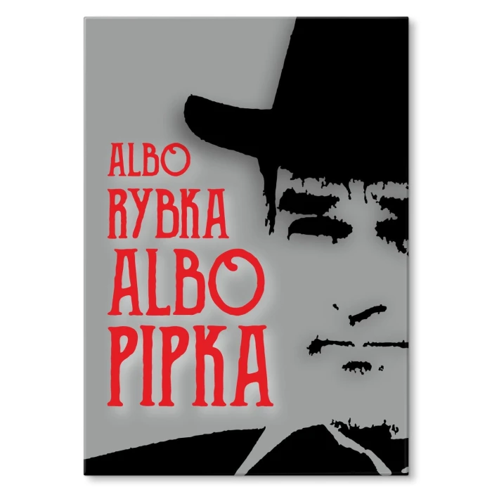Plakat metalowy albo rybka albo pipka Prezent