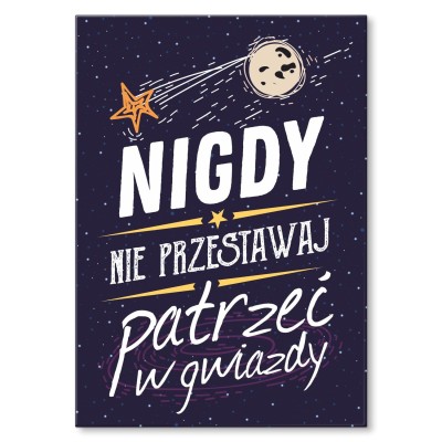 Poster metal Patrz w gwiazdy gift