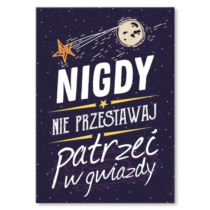 Plakat metalowy Patrz w gwiazdy Prezent