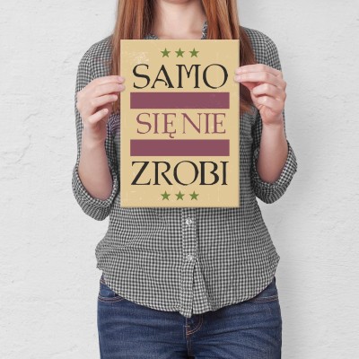 Plakat metalowy samo się nie zrobi Prezent
