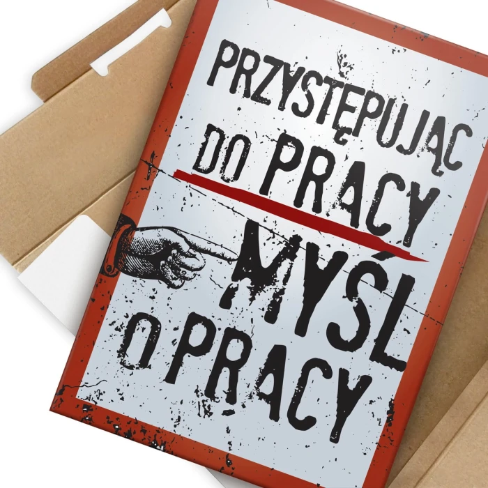Plakat metalowy Myśl o pracy Prezent